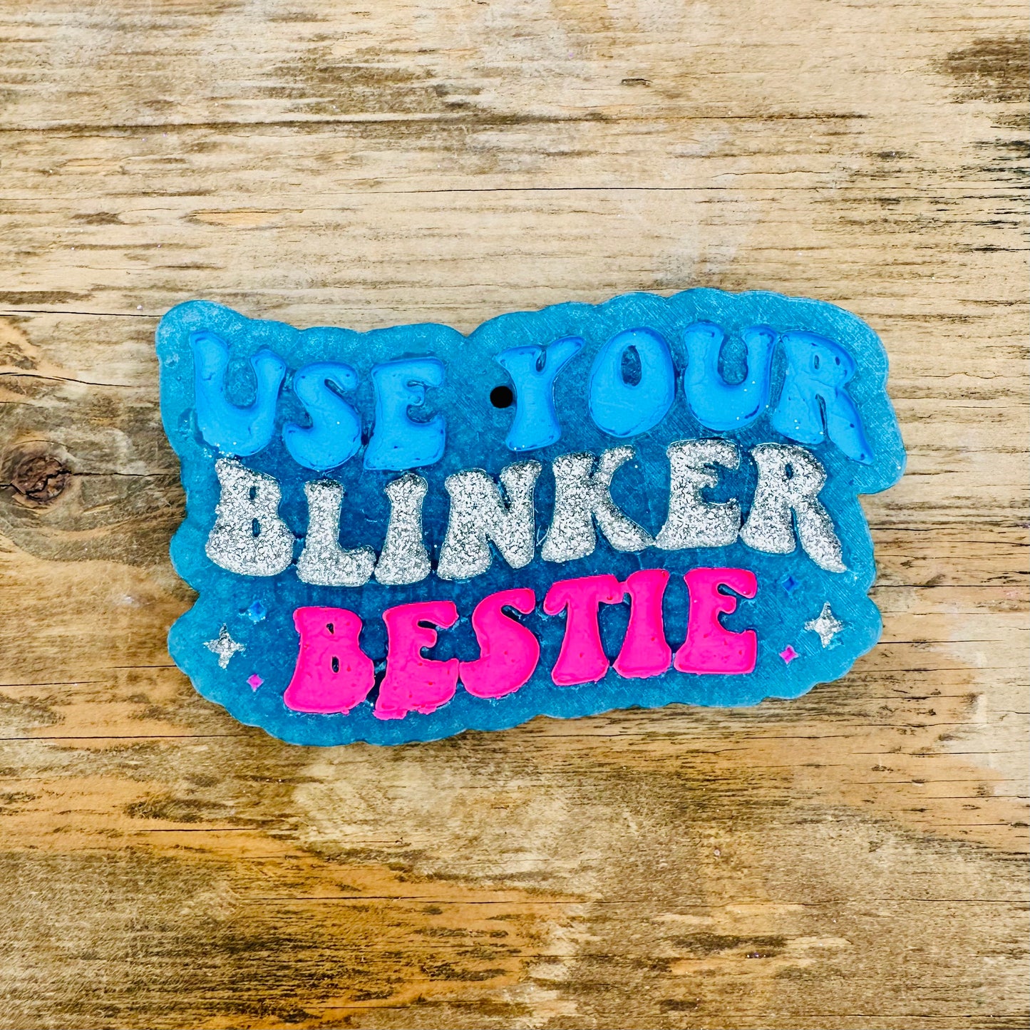 **Custom** “Use your Blinker Bestie” Car Freshie