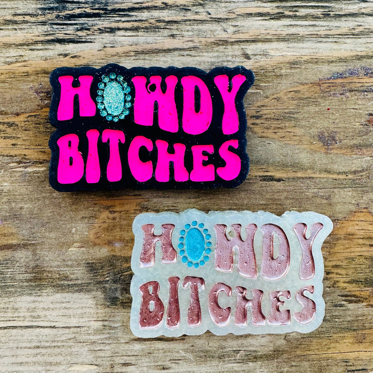 **Custom** "Howdy B*tches" Car Freshie