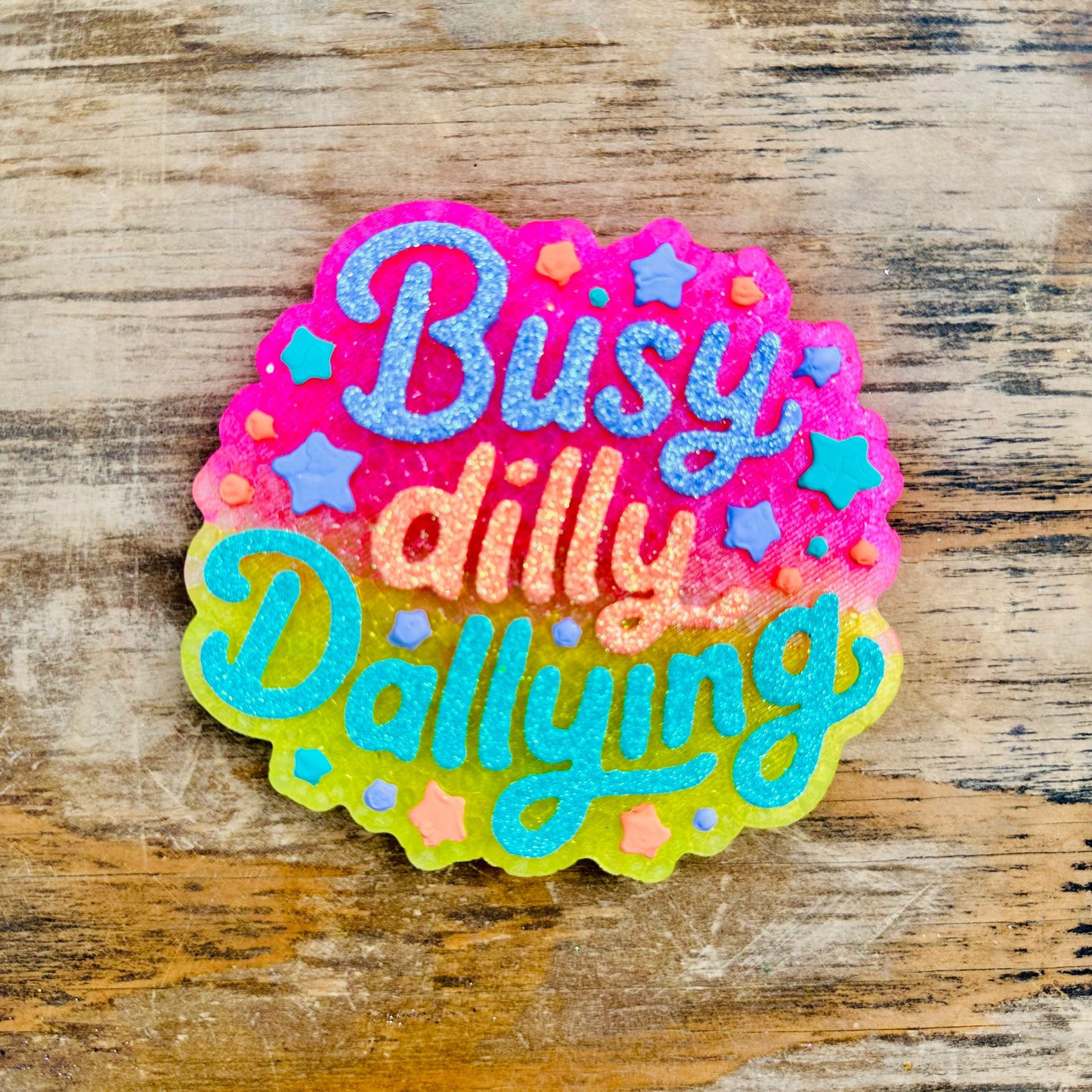 **Custom** “Busy dilly Dallying” Car Freshie